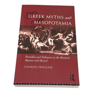 Greek Myths And Mesopotamia Charles Penglase Routledge Red Trade PB Mythology